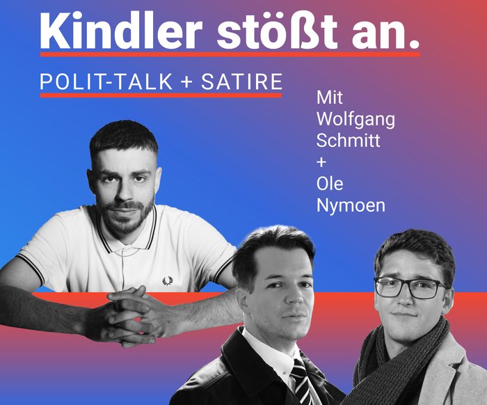 Kindler stößt an. Polit-Talk und Satire.