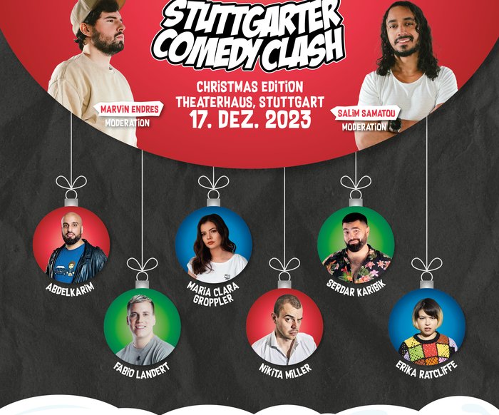 Stuttgarter Comedy Clash: Christmas Edition: Abdelkarim, Serdar Karibik, Nikita Miller, Erika Ratcliffe, Maria Clara Groppler und Fabio Landert